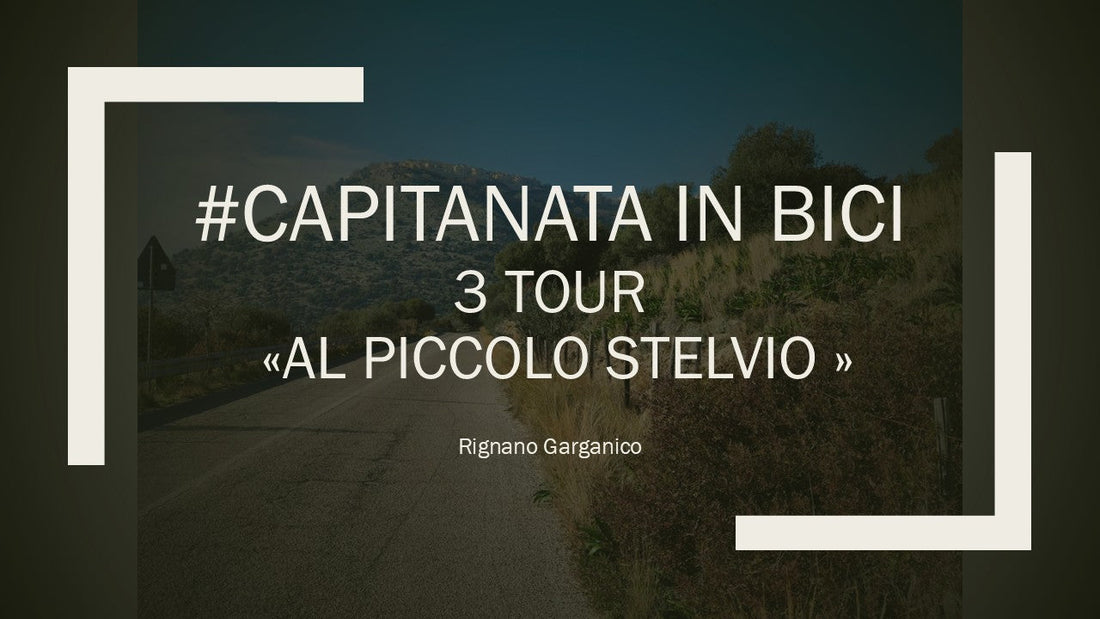 #Capitanatainbici - 3 Tour - Al piccolo Stelvio
